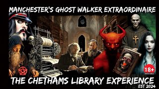 THE CHETHAMS LIBRARY EXPERIENCE 2024