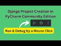 Django Project Setup in PyCharm Community Edition A Step-By-Step Guide 😁😁😁