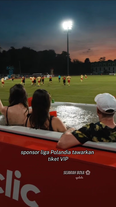 Tiket nonton bola VIP paling ajib nih!