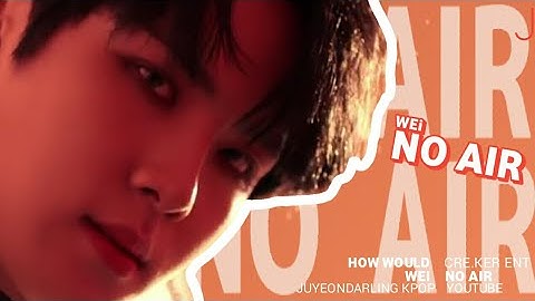 How Would WEi Sing THE BOYZ NO AIR Line distribution