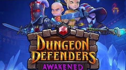Dungeon Defender Awakened || Pc Download