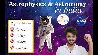 How to become astrophysicist in India? Careers in Astronomy & Astrophysics #isro #nasa