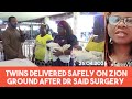 Twins delivered safely on Zion ground after Dr said surgery😊#zionprayermovementoutreachlive
