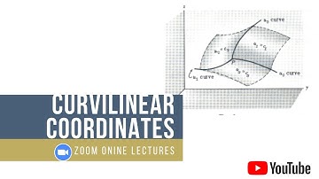 lecture 18|| Introduction to Curvilinear Coordinate || Vector and Tensor Analysis