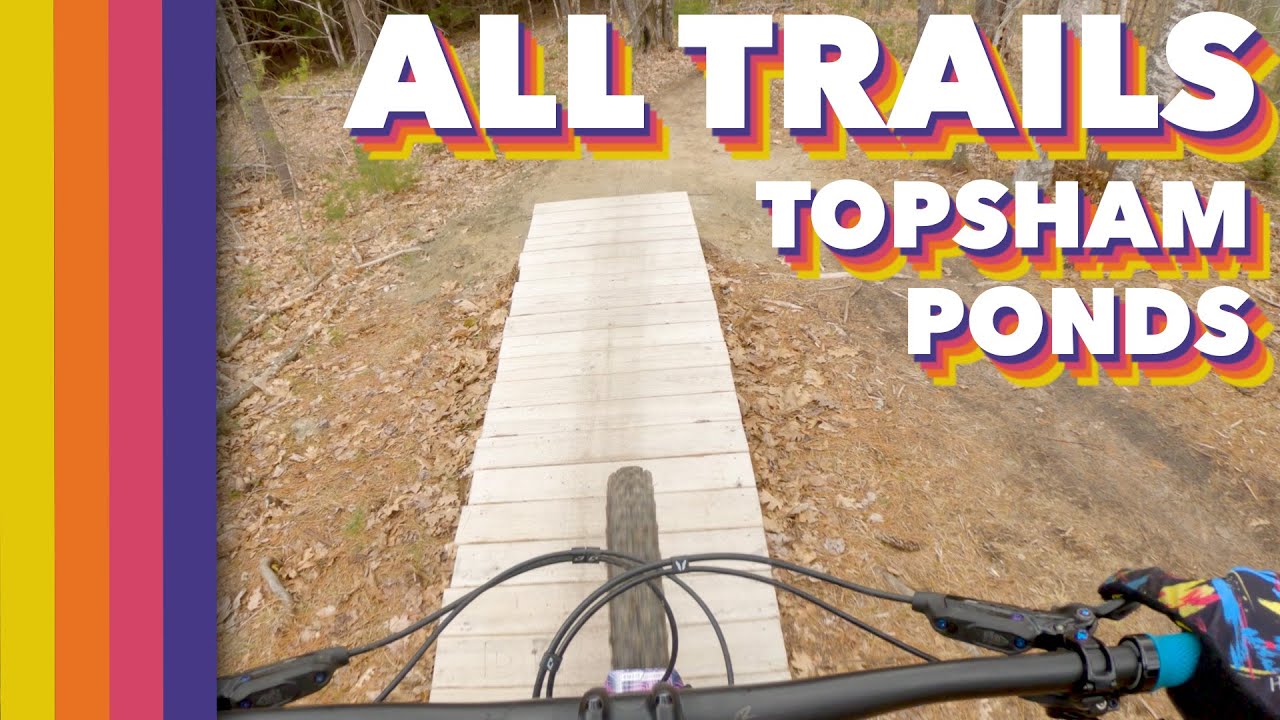 Topsham Ponds MTB Trails // ALL Trails (Spring 2022) YouTube