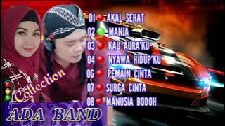 Ada Band . full Album . Akal Sehat. Manja. Kau Aura ku