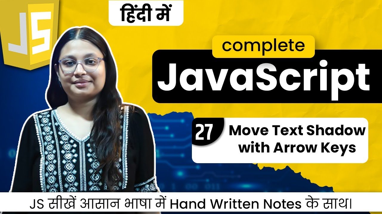 Lecture 27 - Move Text Shadow with Arrow Keys in JavaScript | DOM ...