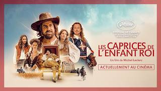 LES CAPRICES DE L'ENFANT ROI | Actuellement au cinéma
