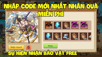 20 Code Huyền Thoại Hải Tặc Mới Nhất | Nhận Quà Giftcode Kim Cương Và Thùng Bia Tháng 11 Nha