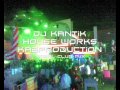 Dj Kantik   House work Ka2Production Tribal Club Mix 2010