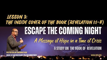 Lesson 3: Revelation 1:1-8 | Bible Study | The Book of Revelation | Pastor Balan Swaminathan