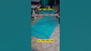 Túi lưới cước đi câu, đánh bắt đựng cá, rắn, ong... nhận may theo yêu cầu .