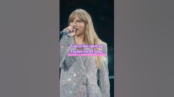 Level 1• Guess the sped up song ✨ #fyp#yt#guess#taylorsversion#swiftie#spedup#comment#viral#trend#hi