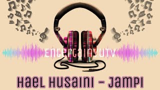 Hael Husaini - Jampi (Lirik Video)