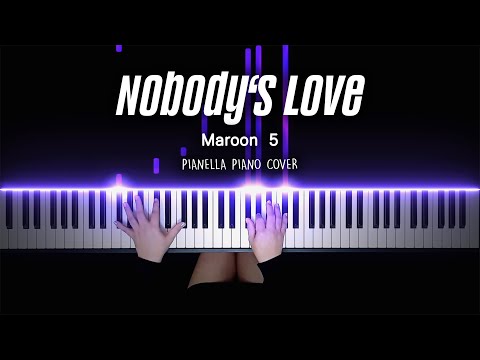 Nobody's Love (Piano Sheet) - Maroon 5