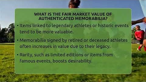 What Is The Fair Market Value Of Authenticated Memorabilia? - The Memorabilia Zone