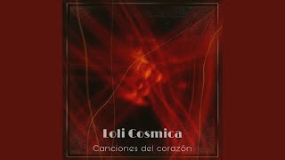 Video thumbnail of "Loli Cosmica - Todos Venimos"