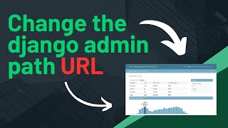 How to change Django admin path URL