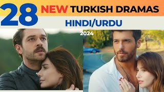 28 New Turkish Dramas in Hindi/Urdu 2024 - Must watch now