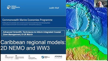Virtual Workshop 2021: Session 6 Part 2 Caribbean wide Hydrodynamic Modelling