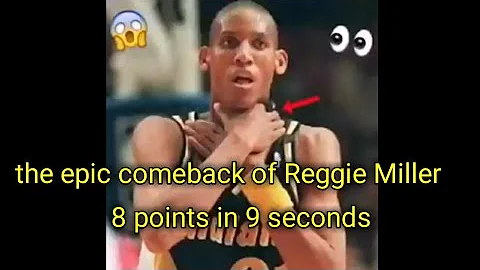 Reggie Miller Scores 8 points in 9 seconds