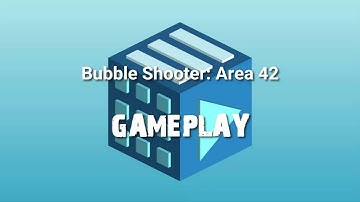 Bubble Shooter: Area 42