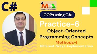 Practice-6 | Visual C# | Methods | Return Value Method | Parameterized Methods | #MahaDhwaniAcademy