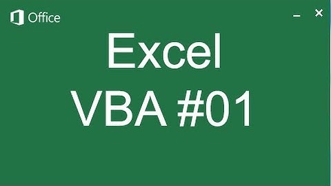 Bắt đầu với Macro - VBA 01