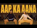 AAP KA AANA #BollyFunk dance video | Shivani Bhagwan and Chaya Kumar Choreography