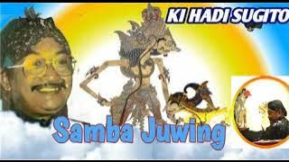 SAMBA JUWING SERI 8 KI HADI SUGITO