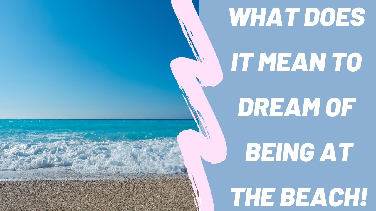Dream Meaning: The Beach