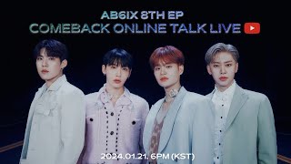 AB6IX 8TH EP 'THE FUTURE IS OURS : FOUND' COMEBACK ONLINE TALK LIVE