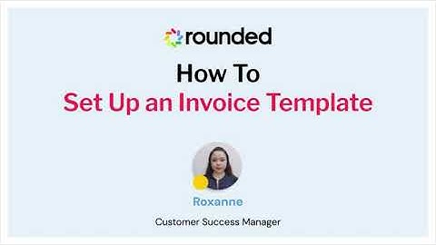 How To Set Up an Invoice Template