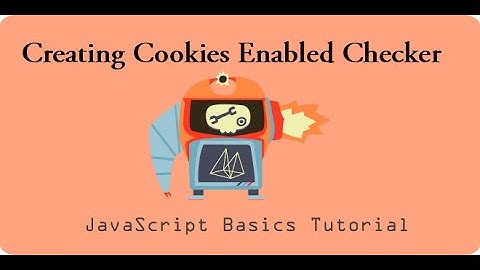 Creating Cookies Enabled Checker using JavaScript | JavaScript Tutorial
