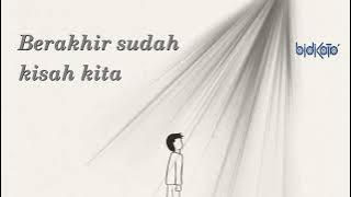 Biarkan Aku yang Pergi (Official Song Lyric Video) | bidikata