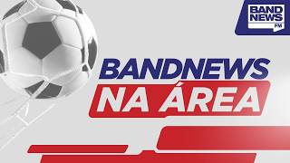 BandNews na Área - 27/10/2026