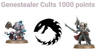 40k 1000 Points: Genestealer Cults