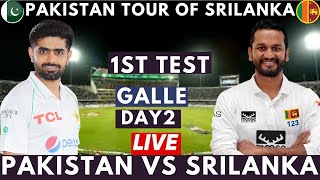 PAKISTAN VS SRILANKA 1ST TEST DAY2 LIVE SCORE AND COMMENTRY