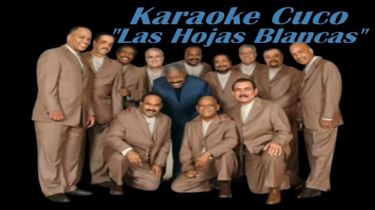EL GRAN COMBO ''LAS HOJAS BLANCAS'' (KARAOKE) YouTube