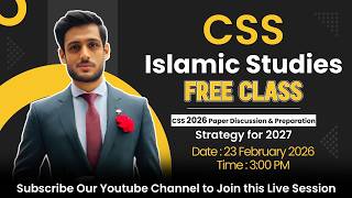 CSS Islamiyat 2026 Paper Discussion and Strategy for CSS 2027with Sir Murtaza (CSS 2017-PAS)Nearpeer