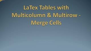 Latex Table Basics- How to create Multicolumn & Mutirow of Tables by Merging cells in Latex-15
