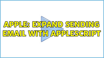 Apple: Expand Sending Email with Applescript