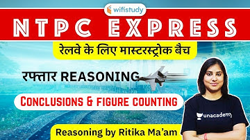 7:15 PM - RRB NTPC 2020 Master Stroke | Reasoning by Ritika Tomar | Conclusions & Figure Counting