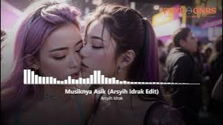 Musiknya Asik (Arsyih Idrak ARS INDO VIP REMIX)