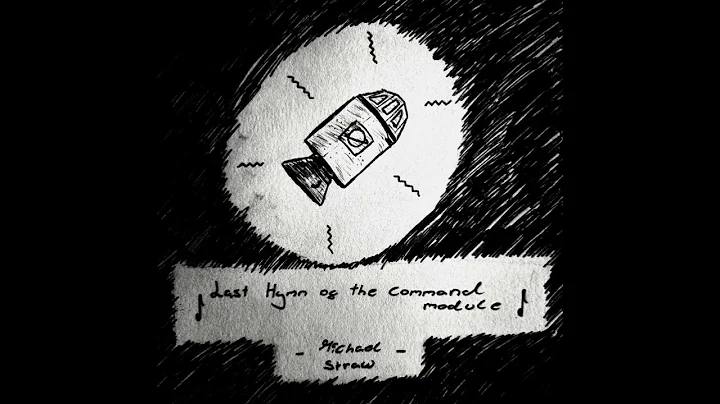 Last Hymn of the Command Module - ORIGINAL SONG - ...