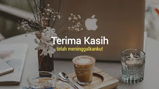 Terima kasih telah meninggalkanku | Sastrawan Gila