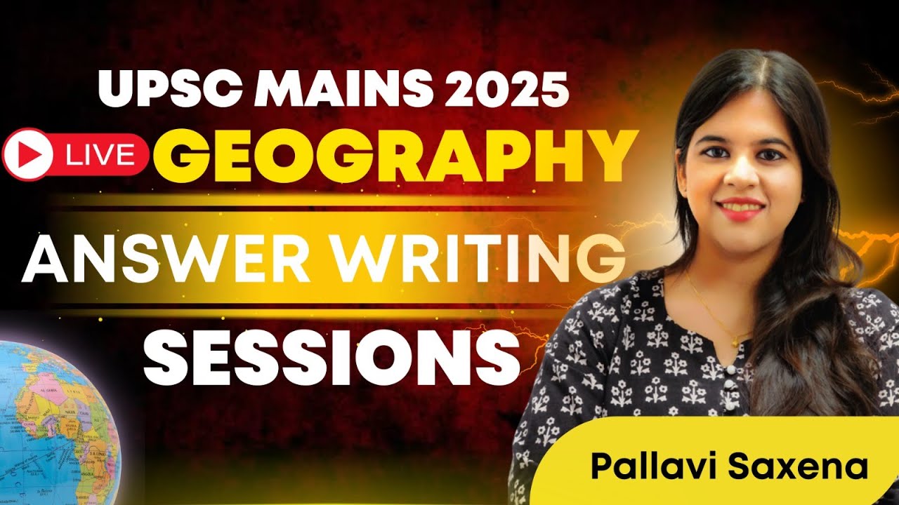 LIVE: Geography Answer Writing for UPSC Mains – GS | Structure ...