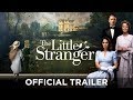THE LITTLE STRANGER - Official Trailer -  Domhnall Gleeson, Ruth Wilson, Will Poulter - Coming Soon