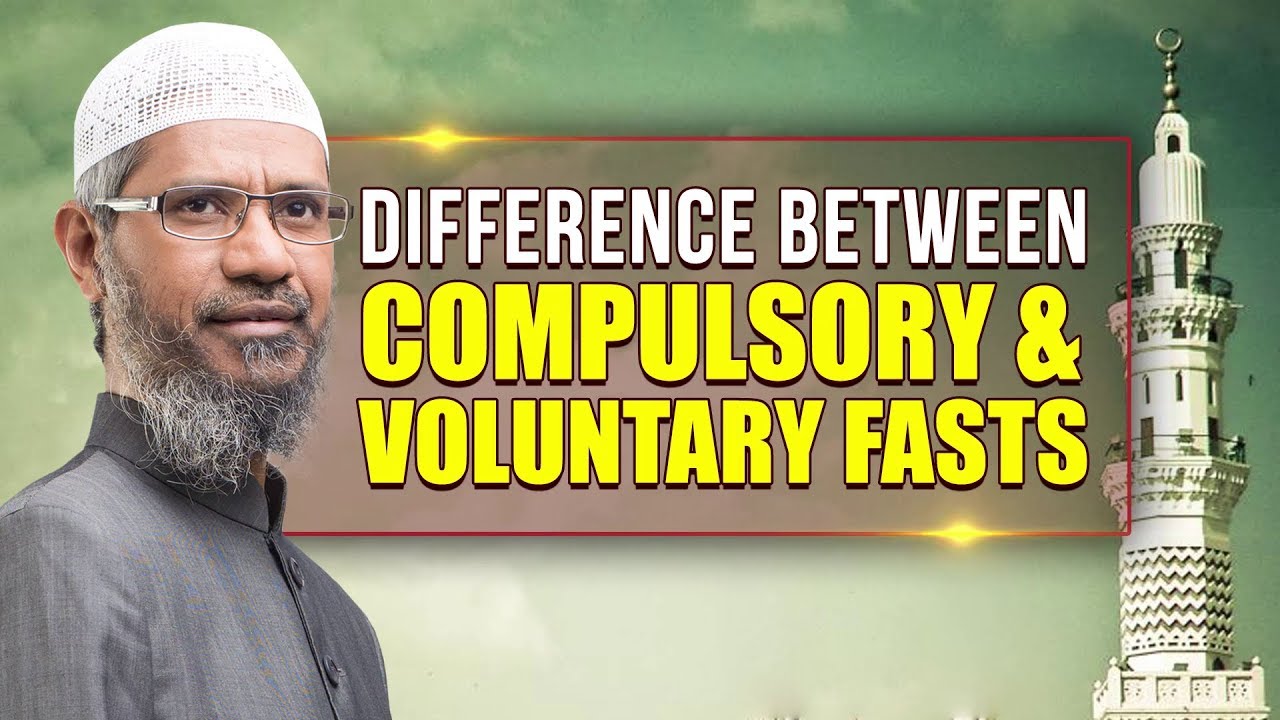 peace tv online Difference between Compulsory and Voluntary Fasts - Dr Zakir Naik