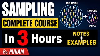 SAMPLING - Complete Course in 3 Hours | Sampling in Statistics| ONE SHOT VIDEO| Statistics by Punam|